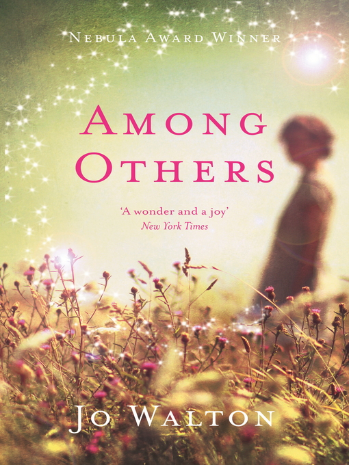 Title details for Among Others by Jo Walton - Wait list